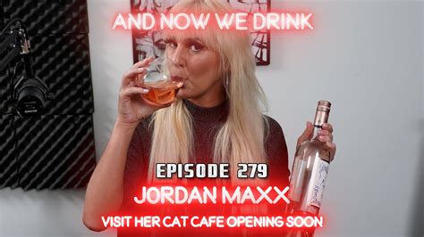 jordanmaxx|And Now We Drink Episode 279 with Jordan Maxx .